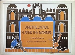 Seller image for And the Jackal Played the Masinko for sale by Liberty Book Store ABAA FABA IOBA