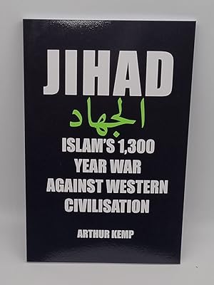 Jihad: Islam's 1,300 Year War on Western Civilization