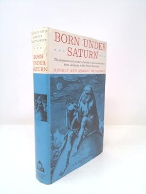 Immagine del venditore per BORN UNDER SATURN the Character of Artist: a Documented History from Antiquity to the French Revolution venduto da ThriftBooksVintage
