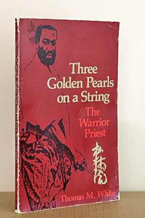Immagine del venditore per Three Golden Pearls on a String: The Warrior Priest venduto da Beaver Bridge Books