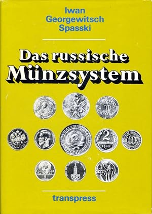 Bild des Verkufers fr Das russische Mnzsystem. Ein historisch-numismatischer Abri. zum Verkauf von Antiquariat Liberarius - Frank Wechsler