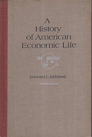 Bild des Verkufers fr A History of American Economic Life. zum Verkauf von PRISCA