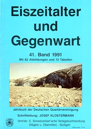 Bild des Verkufers fr Eiszeitalter und Gegenwart. Jahrbuch der Deutschen Quartrvereinigung. Band 41. 1991. zum Verkauf von Antiquariat Liberarius - Frank Wechsler