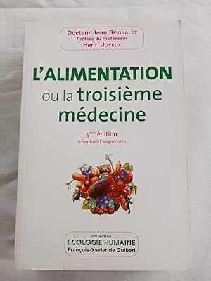 Imagen del vendedor de L'ALIMENTATION OU LA TROISIEME MEDECINE a la venta por Librairie RAIMOND