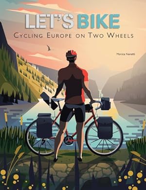 Immagine del venditore per Let's Bike : Cycling Europe on Two Wheels venduto da GreatBookPrices