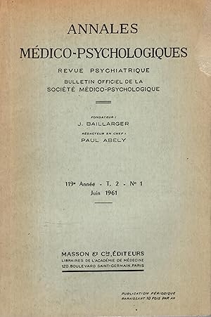 Bild des Verkufers fr Annales Mdico-Psychologiques - Revue Psychiatrique - Bulletin Officiel de la Socit Mdico-Psychologique. - 119 Anne - T. 2 - N 1 zum Verkauf von PRISCA