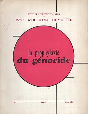 Seller image for tudes Internationales de Psycho-Sociologie Criminelle. - N 11-12-13 - La prophylaxie du gnocide. for sale by PRISCA