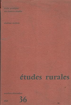 Bild des Verkufers fr tudes rurales. - Revue trimestrielle d'histoire, gographie, sociologie et conomie des campagnes. - N 36 - 6 section. zum Verkauf von PRISCA