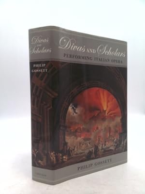 Imagen del vendedor de Divas and Scholars: Performing Italian Opera a la venta por ThriftBooksVintage