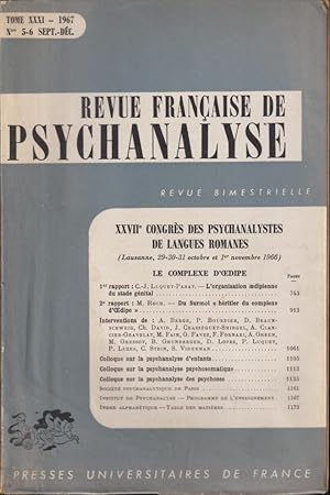 Image du vendeur pour Revue Franaise de Psychanalyse - Tome XXXI - N 5-6 - XXVII Congrs des Psychanalystes de langues romanes (Lausanne, 29-30-31 octobre et 1er novembre 1966). - LE complexe d'Oedipe. mis en vente par PRISCA