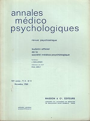 Bild des Verkufers fr Annales Mdico Psychologiques - Revue Psychiatrique - Bulletin Officiel de la Socit Mdico-Psychologique. - 121 Anne - T. 2 - N 4 zum Verkauf von PRISCA