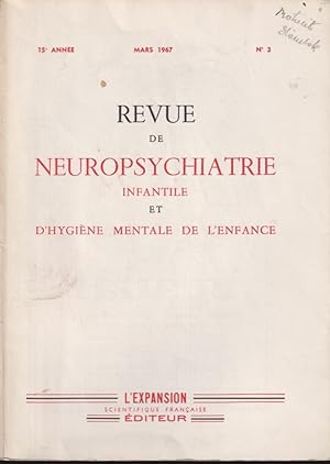 Image du vendeur pour Revue de Neuropsychiatrie Infantile et d'Hygine Mentale de l'Enfance. - 15 Anne - N 3 mis en vente par PRISCA