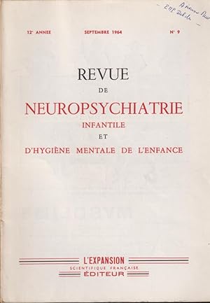 Seller image for Revue de Neuropsychiatrie Infantile et d'Hygine Mentale de l'Enfance - 12 Anne - N 9 for sale by PRISCA