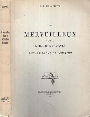 Image du vendeur pour Du Merveilleux dans la Littrature Franaise sous le Rgne de Louis XIV. mis en vente par PRISCA