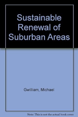 Immagine del venditore per Sustainable Renewal of Suburban Areas venduto da WeBuyBooks