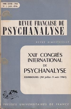 Seller image for Revue Franaise de Psychanalyse - Tome XXVIII - N 1 - XXII Congrs International de Psychanalyse, Edimbourg (30 juillet - 3 aot 1961). for sale by PRISCA