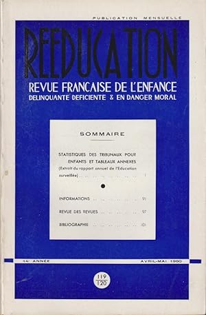 Image du vendeur pour Rducation. - Revue franaise de l'enfance dlinquante dficiente & en danger moral. - 14 Anne - N 119-120 mis en vente par PRISCA