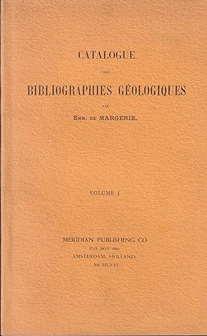 Seller image for Catalogue des bibliographies gologiques. Vol. 1 for sale by PRISCA