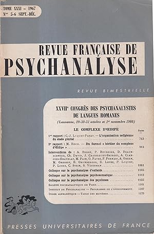 Immagine del venditore per Revue Franaise de Psychanalyse. - Tome XXXI - N 5-6 - Sept/Dc. 1967 - XXVII Congrs des Psychanalystes de langues romanes (Lausanne, 29-30-31 octobre et 1er novembre 1966). - Le Complexe d'Oedipe. venduto da PRISCA