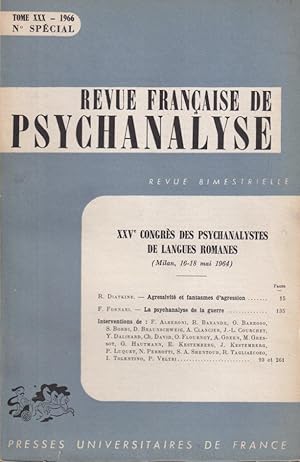 Bild des Verkufers fr Revue Franaise de Psychanalyse - Tome XXX - N Spcial - XXV Congrs des Psychanalystes de langues romanes (Milan, 16-18 mai 1964). zum Verkauf von PRISCA