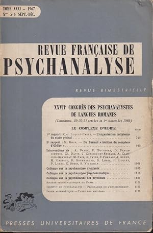 Immagine del venditore per Revue Franaise de Psychanalyse - Tome XXXI - N 5-6 - XXVII Congrs des Psychanalystes de langues romanes (Lausanne, 29-30-31 octobre et 1er novembre 1966). venduto da PRISCA