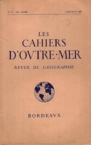 Imagen del vendedor de Les Cahiers d'Outre-Mer - Revue de Gographie. - N0 74 - 19 Anne a la venta por PRISCA