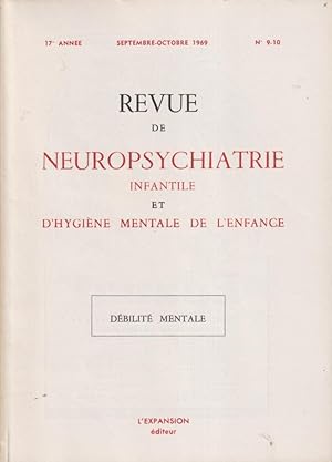 Image du vendeur pour Revue de Neuropsychiatrie Infantile et d'Hygine Mentale de l'Enfance. - 17 Anne - N 9-10 - Dbilit mentale. mis en vente par PRISCA