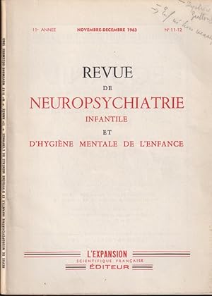 Image du vendeur pour Revue de Neuropsychiatrie Infantile et d'Hygine Mentale de l'Enfance - 11 Anne - N 11-12 mis en vente par PRISCA