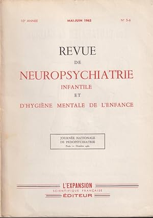Bild des Verkufers fr Revue de Neuropsychiatrie Infantile et d'Hygine Mentale de l'Enfance. - 10 Anne - N 5-6 - Journe Nationale de Pdopsychiatrie (Paris, Octobre 1961). zum Verkauf von PRISCA