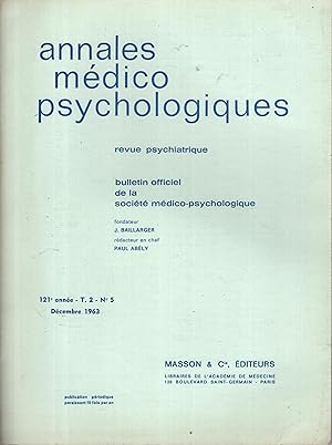 Immagine del venditore per Annales Mdico Psychologiques - Revue Psychiatrique - Bulletin Officiel de la Socit Mdico-Psychologique. - 121 Anne - T. 2 - N 5 venduto da PRISCA