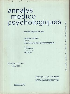 Seller image for Annales Mdico Psychologiques - Revue Psychiatrique - Bulletin Officiel de la Socit Mdico-Psychologique. - 121 Anne - T. 1 - N 3 for sale by PRISCA