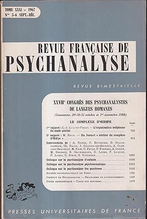 Image du vendeur pour Revue Franaise de Psychanalyse. - Tome XXXI - N 5-6 - Sept/Dc. 1967 - XXVII Congrs des Psychanalystes de langues romanes (Lausanne, 29-30-31 octobre et 1er novembre 1966). - Le complexe d'Oedipe. mis en vente par PRISCA