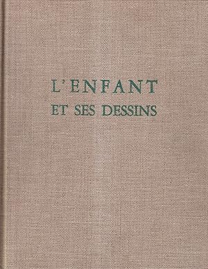 Immagine del venditore per L'Enfant et ses dessins. - volution Psychologique et Caractrielle. - Prface de M. le Professeur Heuyer. venduto da PRISCA