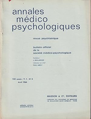 Image du vendeur pour Annales Mdico-Psychologiques - Revue Psychiatrique - Bulletin Officiel de la Socit Mdico-Psychologique. - 122 Anne - T. 1 - N 4 - Avril 1964 mis en vente par PRISCA