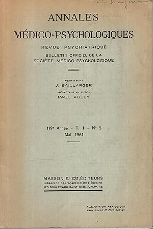 Seller image for Annales Mdico-Psychologiques - Revue Psychiatrique - Bulletin Officiel de la Socit Mdico-Psychologique. - 119 Anne - T. 1 - N 5 for sale by PRISCA