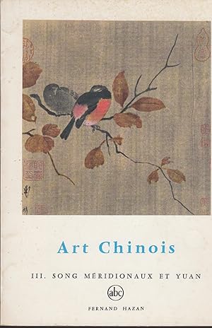 Image du vendeur pour L'Art chinois par Jean A. Keim. III song mridionaux et yuan mis en vente par PRISCA