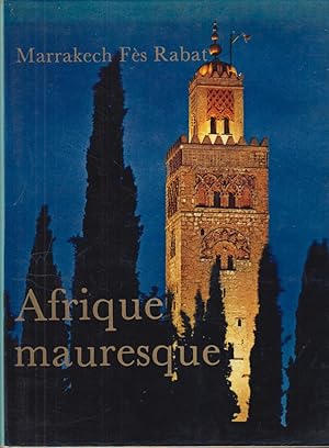 Seller image for Afrique mauresque for sale by PRISCA