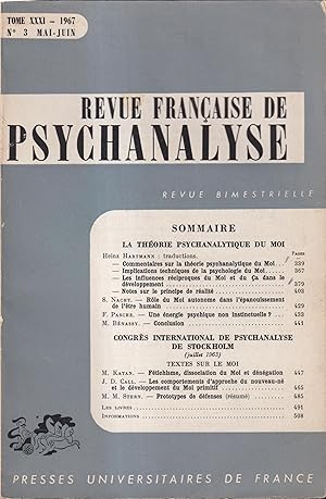 Seller image for Revue Franaise de Psychanalyse. - Tome XXXI - N 3 - Mai/Juin 1967 - La Thorie Psychanalytique du Moi. - Congrs International de Psychanalyse de Stockholm (Juillet 1963). for sale by PRISCA