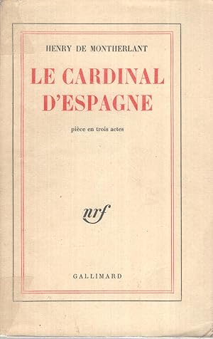 Image du vendeur pour Le cardinal d'Espagne, pice en trois actes. mis en vente par PRISCA