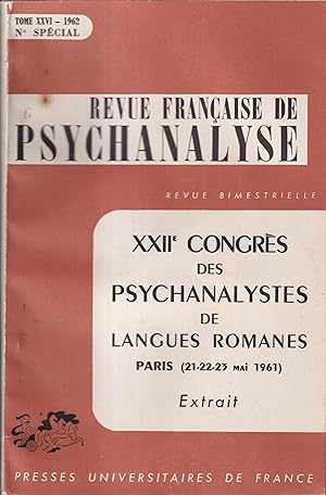 Bild des Verkufers fr Revue Franaise de Psychanalyse. - Tome XXVI - N Spcial - XXII Congrs des Psychanalystes de langues romanes, Paris (21-22-23 mai 1961). - Extrait : Les identifications prcoces dans la structuration et la restructuration du Moi. zum Verkauf von PRISCA