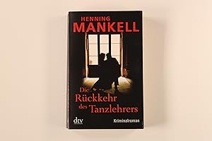 Seller image for DIE RCKKEHR DES TANZLEHRERS. Kriminalroman for sale by INFINIBU KG