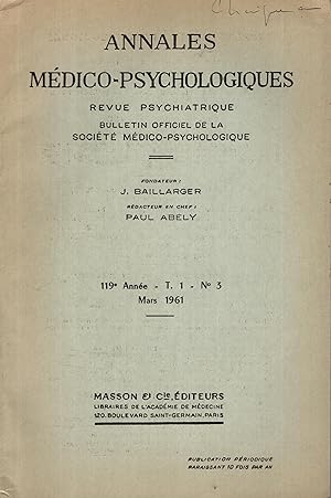 Bild des Verkufers fr Annales Mdico-Psychologique - Revue Psychiatrique - Bulletin Officiel de la Socit Mdico-Psychologique. - 119 Anne - T. 1 - N 3 zum Verkauf von PRISCA