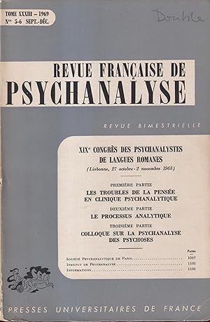 Imagen del vendedor de Revue Franaise de Psychanalyse. - Tome XXXIII - N 5-6 - Septembre/Dcembre 1969. - XIX Congrs des Psychanalystes de Langues Romanes (Lisbonne, 27 octobre - 2 novembre 1968). a la venta por PRISCA