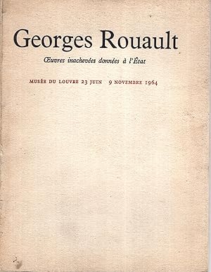 Seller image for Oeuvres inacheves donnes  l'tat. Muse du Louvre (23) juin - (9) nov. 1964. (Catalogue de l'exposition. tabli par Bernard Dorival). [Publ. par] Ministre d'tat - Affaires culturelles. for sale by PRISCA