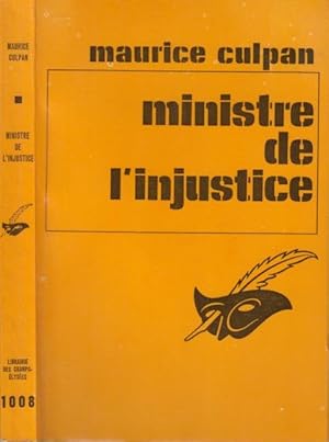 Seller image for Ministre de l'injustice : (the Minister of injustice). Traduit de l'anglais par Marie-Claude Morel. for sale by PRISCA