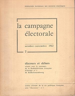 Image du vendeur pour La Campagne lectorale : octobre-novembre 1962 : discours et dbats runis mis en vente par PRISCA