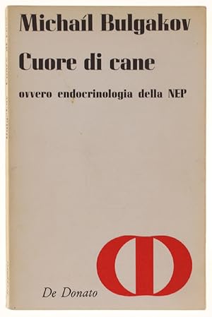 CUORE DI CANE. Ovvero endocrinologia della NEP. Traduzione dal russo di M. Olsoufieva.: