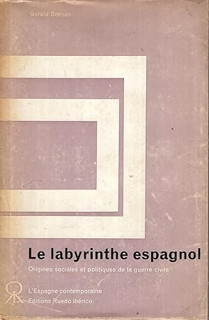 Image du vendeur pour Le Labyrinthe espagnol : origines sociales et politiques de la guerre civile mis en vente par PRISCA