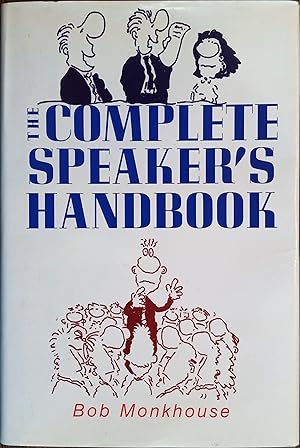 The Complete Speaker's Handbook [Just Say a Few Words]