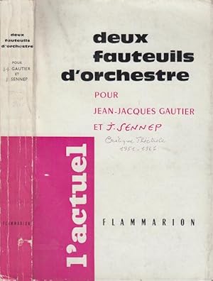 Bild des Verkufers fr Deux fauteuils d'orchestre pour Jean-Jacques Gautier et J. Sennep zum Verkauf von PRISCA